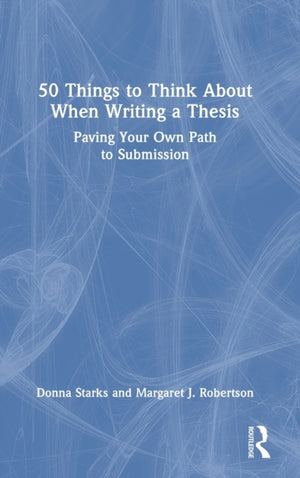 50 Things to Think About When Writing a Thesis