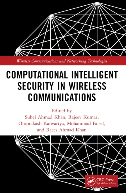 Book cover of: Computational Intelligent Security in Wireless Communications. By: Suhel Ahmad Khan