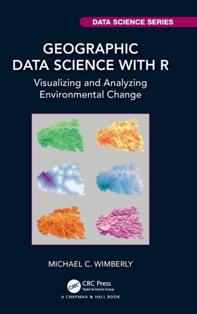Book cover of: Geographic Data Science with R. By: Michael C. Wimberly