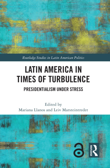 Book cover of: Latin America in Times of Turbulence. By: Mariana Llanos