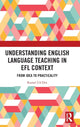 Book cover of: Understanding English Language Teaching in EFL Context