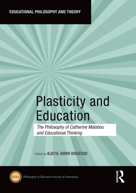Book cover of: Plasticity and Education. By: Kjetil Horn Hogstad