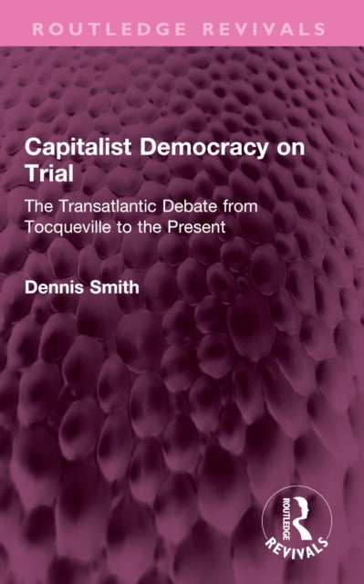 Book cover of: Capitalist Democracy on Trial. By: Dennis Smith