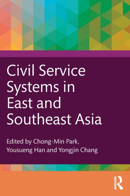 Book cover of: Civil Service Systems in East and Southeast Asia. By: Chong-Min Park