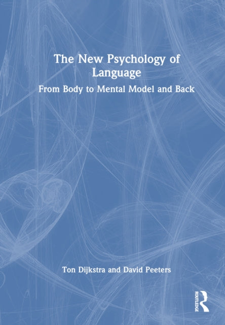 Book cover of: New Psychology of Language. By: Ton Dijkstra