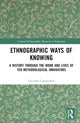 Book cover of: Ethnographic Ways of Knowing