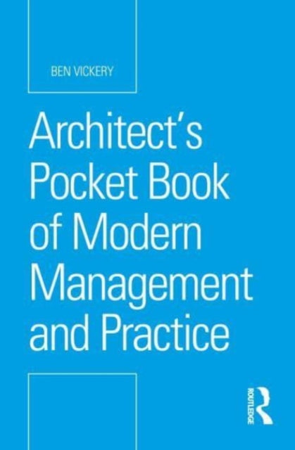 Book cover of: Architect’s Pocket Book of Modern Management and Practice. By: Ben Vickery