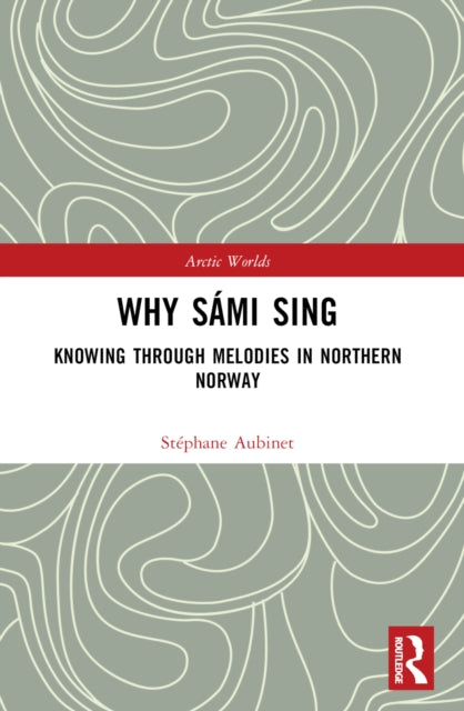 Book cover of: Why Sami Sing. By: Stéphane Aubinet