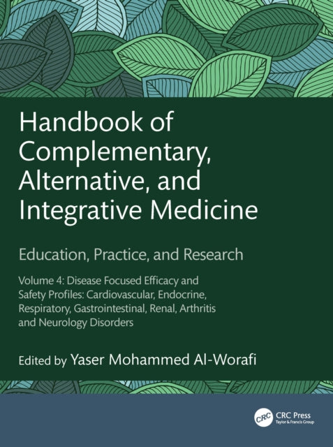 Book cover of: Handbook of Complementary, Alternative, and Integrative Medicine. By: Yaser Al-Worafi