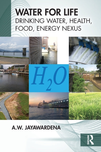 Book cover of: Water for Life. By: A. W. Jayawardena