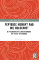 Book cover of: Perverse Memory and the Holocaust