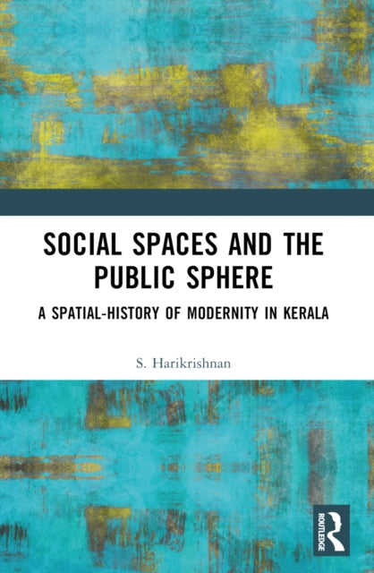 Book cover of: Social Spaces and the Public Sphere. By: S. Harikrishnan
