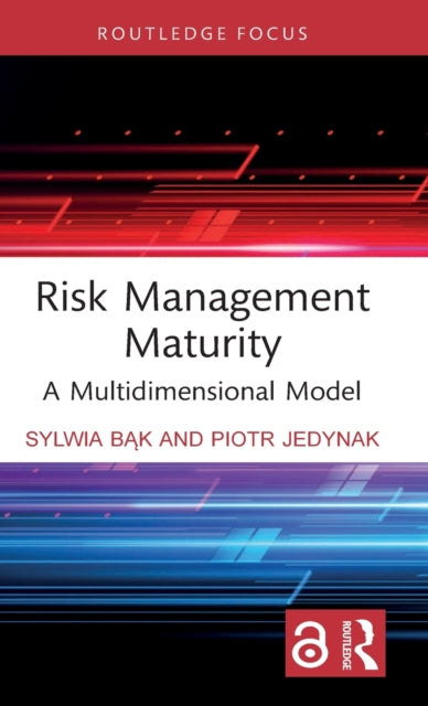Book cover of: Risk Management Maturity. By: Sylwia Bak