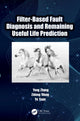 Book cover of: Filter-Based Fault Diagnosis and Remaining Useful Life Prediction. By: Yong Zhang
