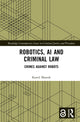 Book cover of: Robotics, AI and Criminal Law. By: Kamil Mamak