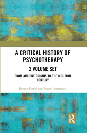 A Critical History of Psychotherapy