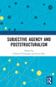 Book cover of: Subjective Agency and Poststructuralism. By: Cillian Ó Fathaigh