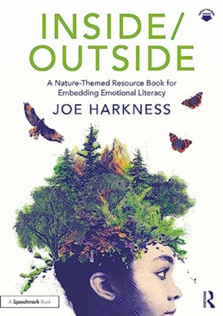 Book cover of: Inside/Outside: A Nature-Themed Resource Book for Embedding Emotional Literacy. By: Joe Harkness
