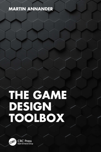 Book cover of: Game Design Toolbox. By: Martin Annander
