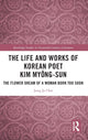 Book cover of: Life and Works of Korean Poet Kim Myong-sun. By: Jung Ja Choi