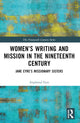 Book cover of: Women’s Writing and Mission in the Nineteenth Century. By: Angharad Eyre