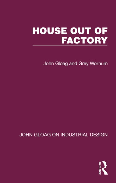 Book cover of: House Out of Factory. By: John Gloag