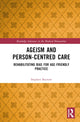 Book cover of: Ageism and Person-Centred Care. By: Stephen Buetow