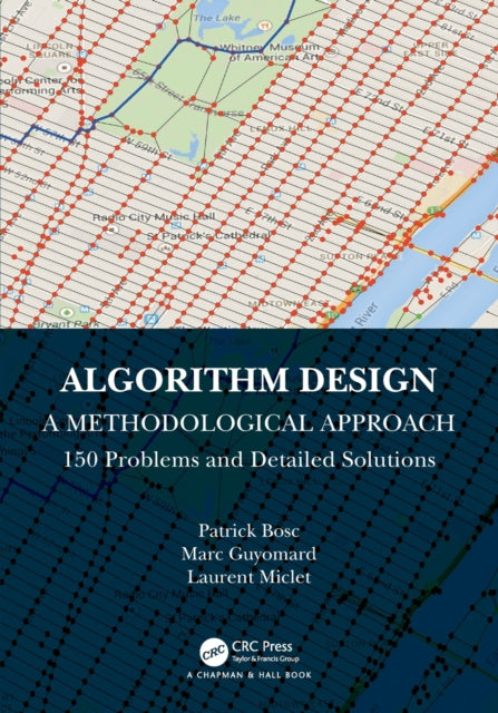 Book cover of: Algorithm Design: A Methodological Approach - 150 problems and detailed solutions. By: Patrick Bosc