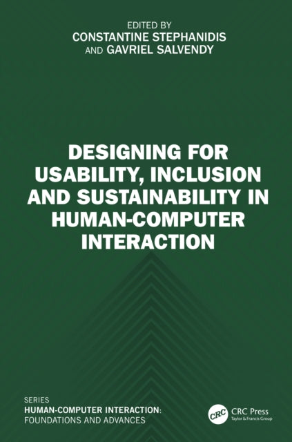 Book cover of: Designing for Usability, Inclusion and Sustainability in Human-Computer Interaction. By: Constantine Stephanidis