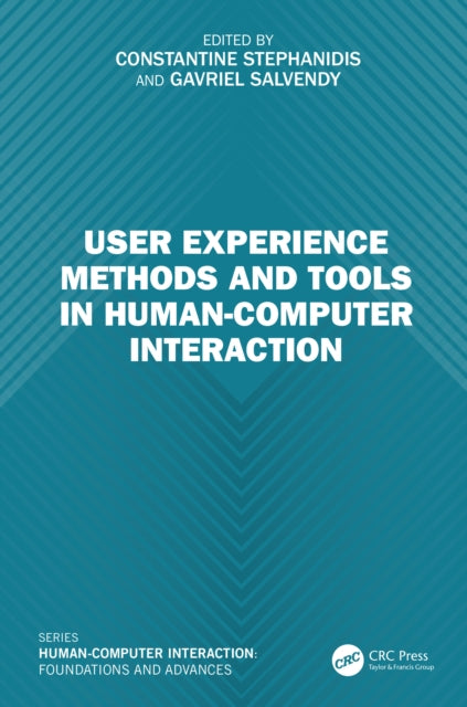 Book cover of: User Experience Methods and Tools in Human-Computer Interaction. By: Constantine Stephanidis