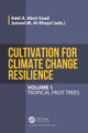 Book cover of: Cultivation for Climate Change Resilience, Volume 1. By: A. A. Abul-Soad