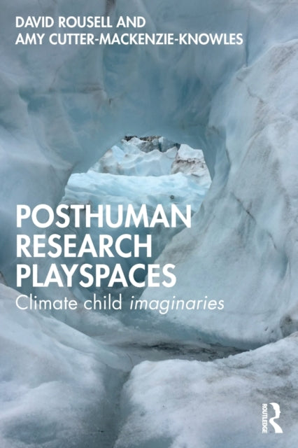 Book cover of: Posthuman research playspaces. By: David Rousell