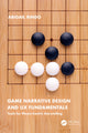 Book cover of: Game Narrative Design and UX Fundamentals. By: Abigail Rindo