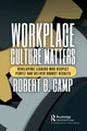 Book cover of: Workplace Culture Matters. By: Robert Camp