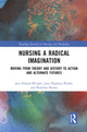 Book cover of: Nursing a Radical Imagination. By: Jane Hopkins-Walsh