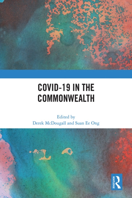 Book cover of: COVID-19 in the Commonwealth. By: Derek McDougall