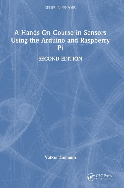 A Hands-On Course in Sensors Using the Arduino and Raspberry Pi