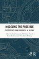 Book cover of: Modeling the Possible. By: Tarja Knuuttila