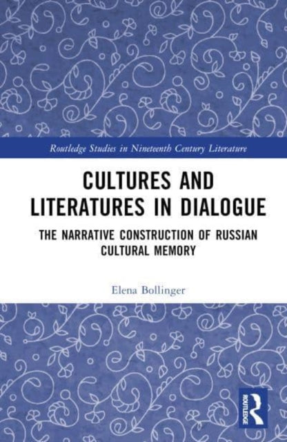 Book cover of: Cultures and Literatures in Dialogue. By: Elena Bollinger