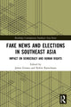 Book cover of: Fake News and Elections in Southeast Asia. By: Robin Ramcharan