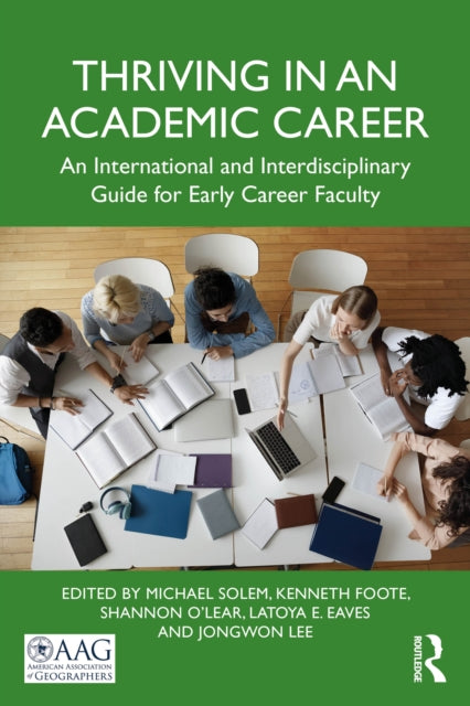 Book cover of: Thriving in an Academic Career. By: Michael Solem