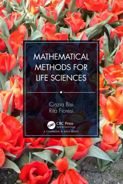 Book cover of: Mathematical Methods for Life Sciences. By: Rita Fioresi