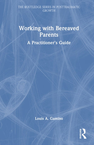 Working with Bereaved Parents