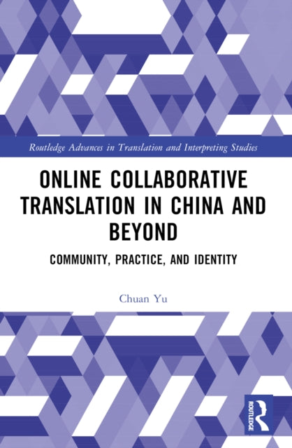 Book cover of: Online Collaborative Translation in China and Beyond. By: Chuan Yu