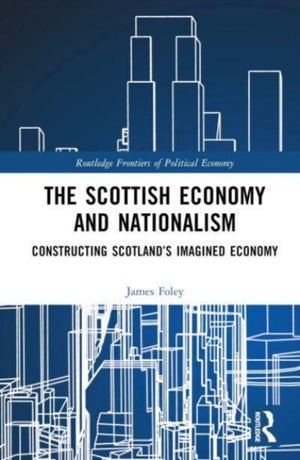 The Scottish Economy and Nationalism