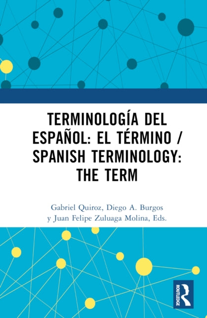 Book cover of: Terminologia del espanol: el termino / Spanish Terminology: The Term. By: Gabriel Quiroz