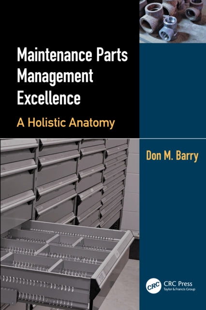 Book cover of: Maintenance Parts Management Excellence. By: Don M. Barry