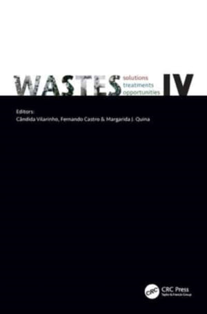 WASTES: Solutions, Treatments and Opportunities IV