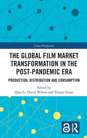 Global Film Market Transformation in the Post-Pandemic Era