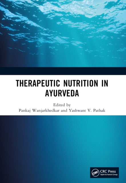 Book cover of: Therapeutic Nutrition in Ayurveda. By: Pankaj Wanjarkhedkar